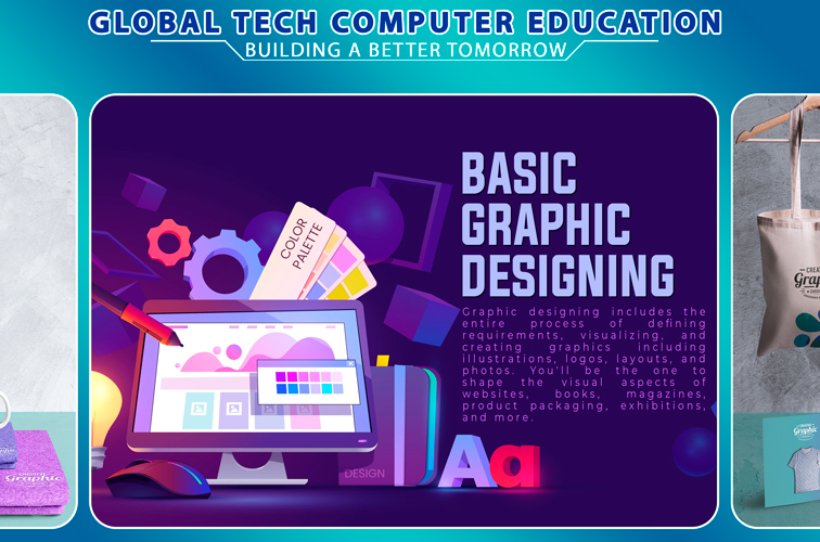 Basic Graphic Designing - Global Tech Computer Education