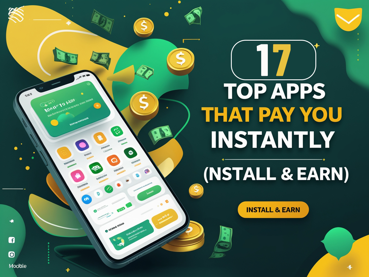 17 Top Apps That Pay You Instantly (Install & Earn)